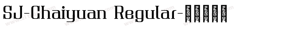 SJ-Chaiyuan Regular字体转换